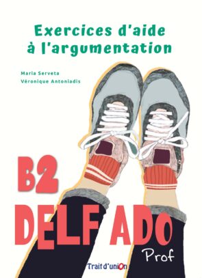 Exercices_d_aide_a_l_argumentation_Delf_ado_B2_couvre_PROF