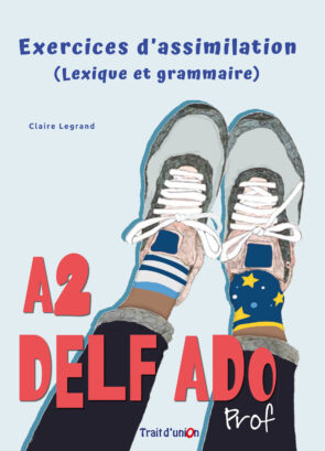 EXERCICES_D_ASSIMILATION_DELF_A2_PROFESSEUR