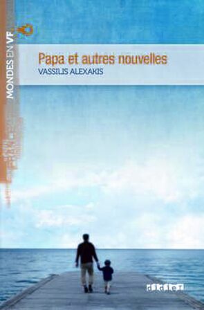 PAPA ET AUTRES NOUVELLES